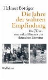 Die Jahre der wahren Empfindung