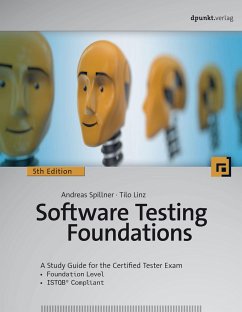 Software Testing Foundations - Spillner, Andreas;Linz, Tilo