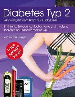 Diabetes Typ 2 - Erklärungen und Tipps für Diabetiker - Sessler, Tobias