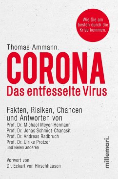 Corona. Das entfesselte Virus - Ammann, Thomas