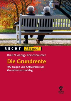 Die Grundrente - Brall, Natalie;Hoenig, Ragnar;Kerschbaumer, Judith