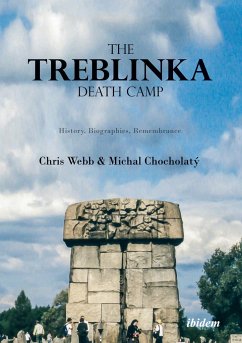 The Treblinka Death Camp - Webb, Chris;Chocolatý, Michal;Lawson, Tom