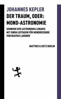 Der Traum, oder: Mond-Astronomie - Kepler, Johannes