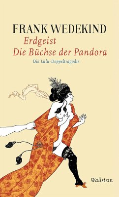 Erdgeist   Die Büchse der Pandora - Wedekind, Frank