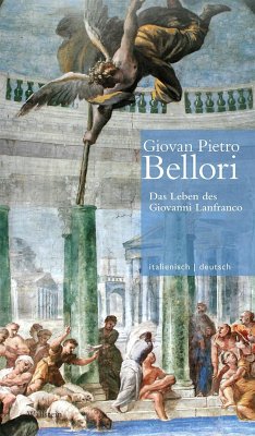 Das Leben des Giovanni Lanfranco // Vita di Giovanni Lanfranco - Bellori, Giovan Pietro
