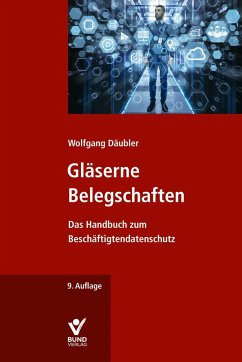 Gläserne Belegschaften - Däubler, Wolfgang