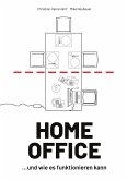 HOME OFFICE ¿und wie es funktionieren kann
