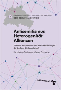 Antisemitismus - Heterogenität - Allianzen - Reimer-Gordinskaya, Katrin;Tzschiesche, Selana