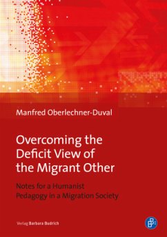 Overcoming the Deficit View of the Migrant Other - Oberlechner-Duval, Manfred
