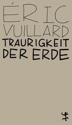 Traurigkeit der Erde - Vuillard, Éric