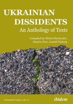 Ukrainian Dissidents: An Anthology of Texts - Sinchenko, Oleksii;Stus, Dmytro;Finberg, Leonid