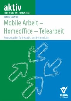 Mobile Arbeit - Homeoffice - Telearbeit - Augsten, Katrin