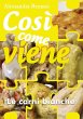 Così come viene - LE CARNI BIANCHE - Bild 1