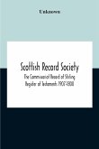 Scottish Record Society; The Commissariot Record Of Stirling Register Of Testaments 1907-1800