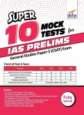 Super 10 Mock Tests for IAS Prelims General Studies Paper 2 (CSAT) Exam