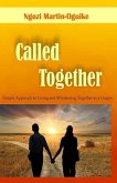 Called Together: Simple Approach to Living and Ministering Together as a Couple