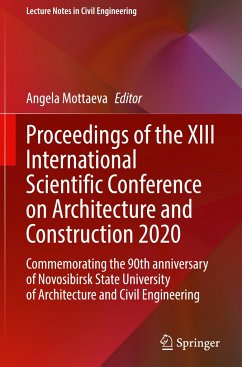 Proceedings of the XIII International Scientific Conference on Architecture and Construction 2020