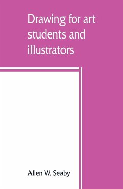 Drawing for art students and illustrators - W. Seaby, Allen