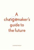 A changemaker's guide to the future