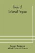 Poems of Sir Samuel Ferguson - Bild 1
