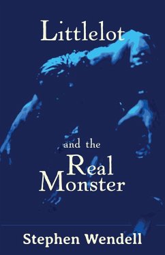 Littlelot and the Real Monster - Wendell, Stephen