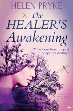 The Healer's Awakening: An Absorbing and Romantic Family Saga - Pryke, Helen