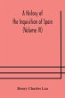 A History of the Inquisition of Spain... - Bild 1