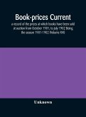 Book-prices current; a record of the prices at which books have been sold at auction from October 1901, to July 1902 Being the season 1901-1902 (Volume XVI)