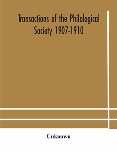 Transactions of the Philological Society 1907-1910 - Unknown