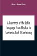 A Grammar Of The Latin Language From... - Bild 1