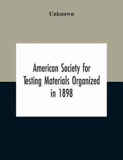Cover American Society For Testing Materials Organized In 1898 Incorporated In 1902 A.S.T.M. Standards Adopted In 1922