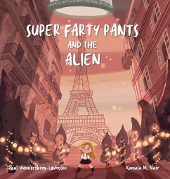Super Farty Pants and the Alien - Wennersberg-Løvholen, Paul