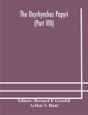 The Oxyrhynchus papyri (Part VIII)