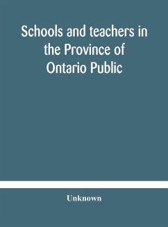 Schools and teachers in the Province of Ontario Public and Separate High and Continuation Technical and Vocational Normal and Model Schools November 1929 - Unknown