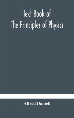 Text book of the principles of physics - Daniell, Alfred