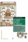 Los indios cantores del Paraguay: Prácticas musicales y dinámicas de movilidad en Asunción colonial (siglos XVI-XVIII)