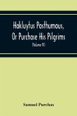 Hakluytus Posthumous, Or Purchase His Pilgrims