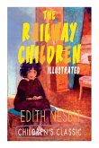 The Railway Children (Illustrated): Adventure Classic