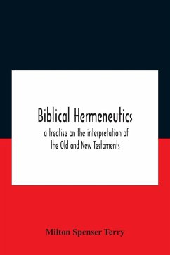 Biblical Hermeneutics - Spenser Terry, Milton