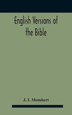 English Versions Of The Bible - I. Mombert, J.