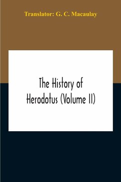 The History Of Herodotus (Volume II) - C. Macaulay, G.