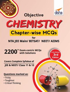 Objective Chemistry Chapter-wise MCQs for NTA JEE Main/ BITSAT/ NEET/ AIIMS 3rd Edition - Disha Experts