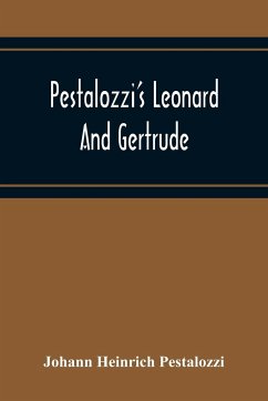 Pestalozzi'S Leonard And Gertrude - Heinrich Pestalozzi, Johann