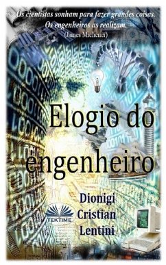 Elogio do Engenheiro - Dionigi Cristian Lentini