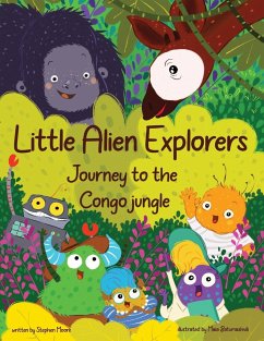 Little Alien Explorers - Moore, Stephen