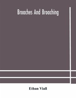 Broaches and broaching - Viall, Ethan