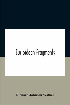 Euripidean Fragments - Johnson Walker, Richard