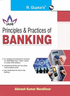 Principles & Practices of BANKING For JAIIB and Diploma in Banking & Finance Examination - Mandilwar, Abinash Kumar