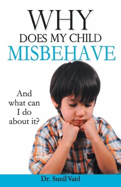 Why Does My Child Misbehave - Vaid, Sunil