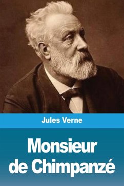 Monsieur de Chimpanzé - Verne, Jules